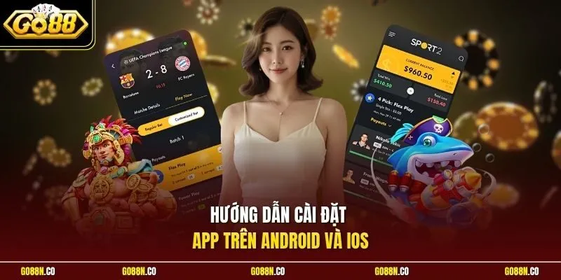 Hướng dẫn cài đặt app  trên Android và iOS